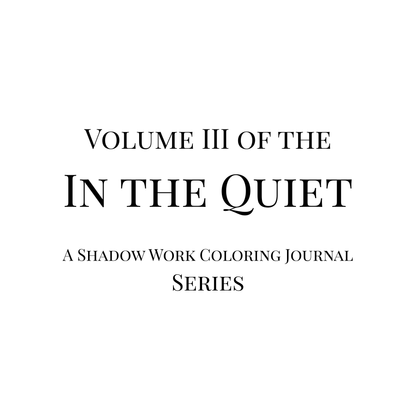 In The Quiet III: Boundaries - A Shadow Work Coloring Journal | Adult Coloring Book for Self - Reflection - The Quiet Edit Studios