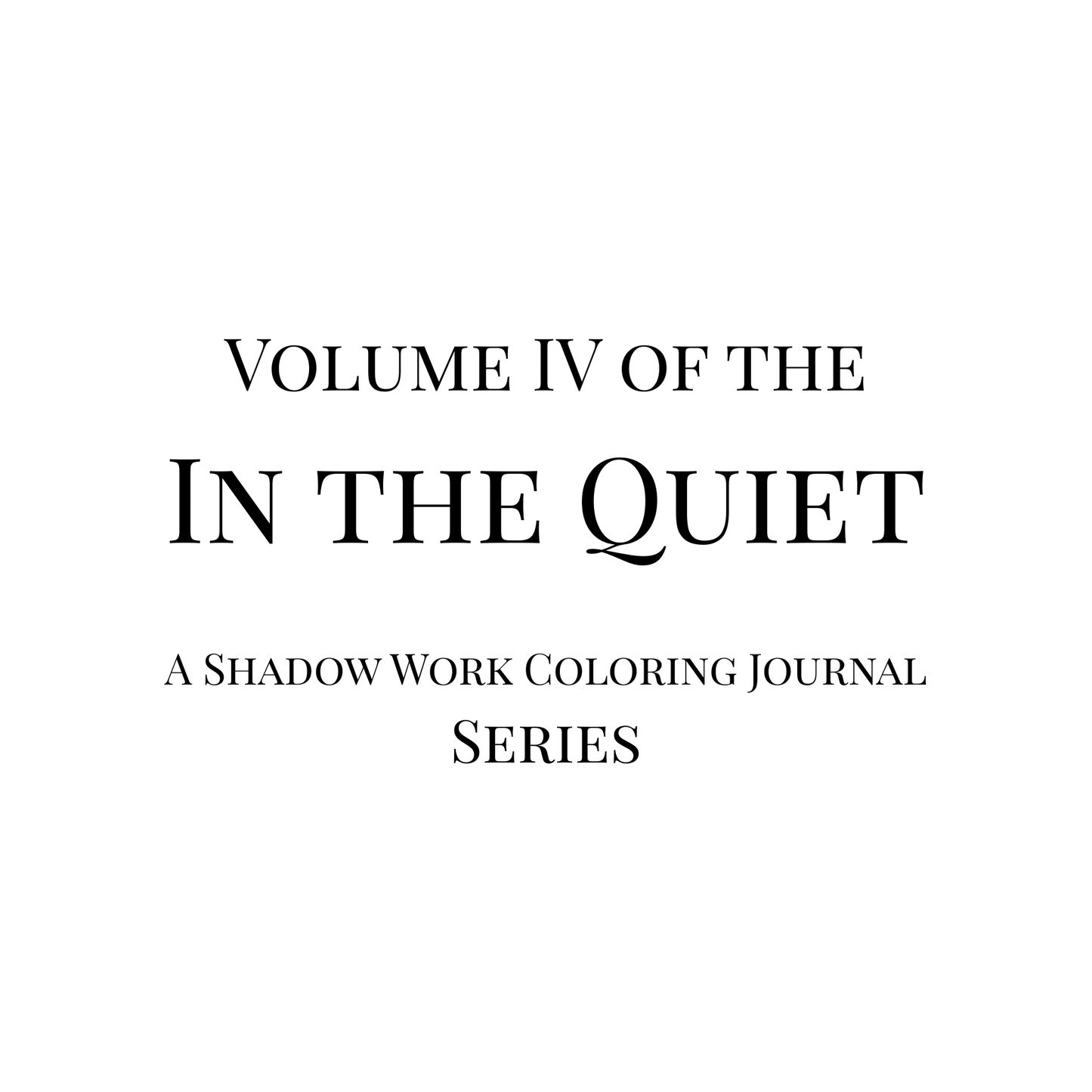 In The Quiet IV: Healing - A Shadow Work Coloring Journal | Mindful Adult Coloring Book - The Quiet Edit Studios