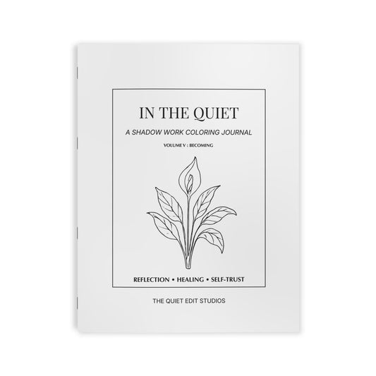 In The Quiet V: Becoming - A Shadow Work Coloring Journal | Reflective Adult Coloring Book - The Quiet Edit Studios